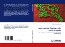 Обложка Heat-Induced Resistance in Bacillus spores