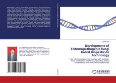 Development of Entomopathogenic fungi based biopesticide technology kitap kapağı