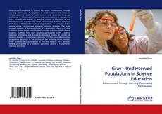 Capa do livro de Gray - Underserved Populations in Science Education 