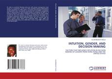 INTUITION, GENDER, AND DECISION MAKING kitap kapağı
