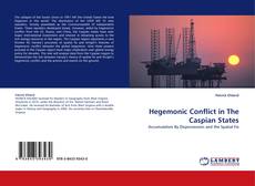Couverture de Hegemonic Conflict in The Caspian States