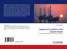 Buchcover von Hegemonic Conflict in The Caspian States