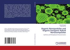 Portada del libro de Organic Nanoparticles and Organic-Inorganic Hybrid Nanocomposites