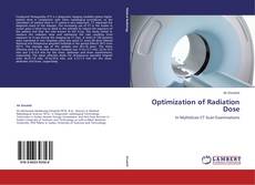 Bookcover of Optimization of Radiation Dose