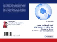 Portada del libro de Large and small-scale distribution of krill in the Southern Ocean