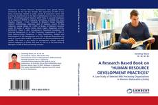 Обложка A  Research Based Book on "HUMAN  RESOURCE  DEVELOPMENT  PRACTICES"