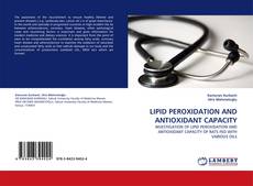 Bookcover of LIPID PEROXIDATION AND ANTIOXIDANT CAPACITY