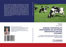 Capa do livro de FORAGE POTENTIALITY ASSESSMENT OF EGYPTIAN INDIGENOUS-NATIVE LEGUMES 