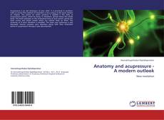Capa do livro de Anatomy and acupressure -A modern outlook 