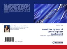 Buchcover von Genetic background of venous leg ulcer development