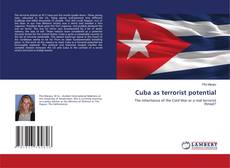 Bookcover of Cuba as terrorist potential