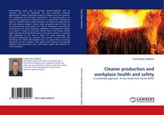 Capa do livro de Cleaner production and workplace health and safety 