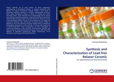 Portada del libro de Synthesis and Characterization of Lead free Relaxor Ceramic
