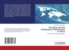 Buchcover von The State and the Challenges of Nationhood in Africa
