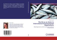 Copertina di The EU as an Actor in International Environmental Negotiations