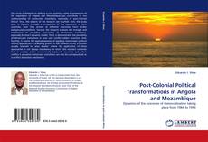 Обложка Post-Colonial Political Transformations in Angola and Mozambique