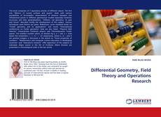 Copertina di Differential Geometry, Field Theory and Operations Research