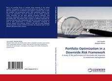 Bookcover of Portfolio Optimization in a Downside Risk Framework