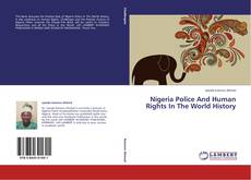 Couverture de Nigeria Police And Human Rights In The World History