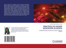 PRACTICES IN HIGHER EDUCATION IN KENYA kitap kapağı