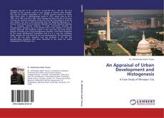 Copertina di An Appraisal of Urban Development and Histogenesis