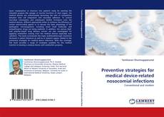 Capa do livro de Preventive strategies for medical device-related nosocomial infections 