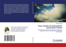 Bookcover of Toxic metals of atmospheric particulate matter