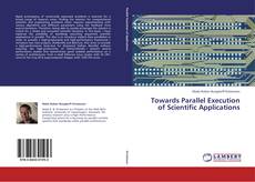 Copertina di Towards Parallel Execution of Scientific Applications