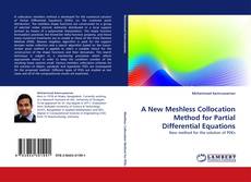 Bookcover of A New Meshless Collocation Method for Partial Differential Equations