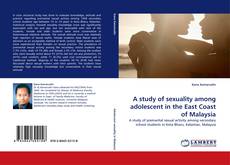 Portada del libro de A study of sexuality among adolescent in the East Coast of Malaysia
