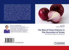 Portada del libro de The Role of Onion Extracts in The Prevention of Stroke
