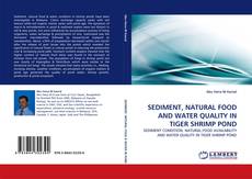 Capa do livro de SEDIMENT, NATURAL FOOD AND WATER QUALITY IN TIGER SHRIMP POND 
