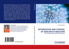 OPTIMIZATION AND CONTROL OF SEMI-BATCH REACTORS kitap kapağı