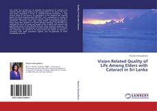 Vision Related Quality of Life Among Elders with Cataract in Sri Lanka kitap kapağı