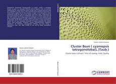 Bookcover of Cluster Bean ( cyamopsis tetragonoloba(L.)Taub.)