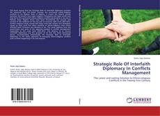 Copertina di Strategic Role Of Interfaith Diplomacy In Conflicts Management