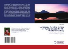 Copertina di Landscape forming factors of Kurile Islands (North-Western Pacifica)