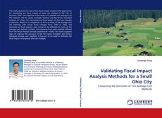 Buchcover von Validating Fiscal Impact Analysis Methods for a Small Ohio City