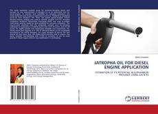 Buchcover von JATROPHA OIL FOR DIESEL ENGINE APPLICATION
