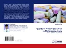 Portada del libro de Quality of Primary Education in Maharashtra, India