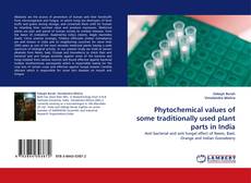 Portada del libro de Phytochemical values of some traditionally used plant parts in India