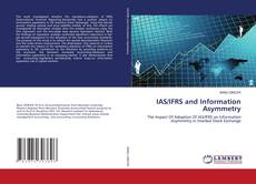 IAS/IFRS and Information Asymmetry kitap kapağı