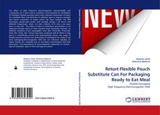 Copertina di Retort Flexible Pouch Substitute Can For Packaging Ready to Eat Meal