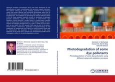 Capa do livro de Photodegradation of some dye pollutants 