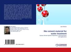 Buchcover von like cement material for water treatment