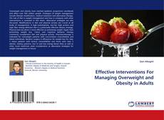 Couverture de Effective Interventions For Managing Overweight and Obesity in Adults