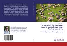 Capa do livro de Determining the impact of internal parasites on meat lamb productivity 