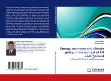 Couverture de Energy, economy and climate policy in the context of EU enlargement