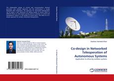 Copertina di Co-design in Networked Teleoperation of Autonomous Systems