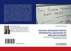 Buchcover von SOLVING  ADVANCED  PARTIAL DIFFERENTIAL EQUATIONS BY MATLAB SOFTWARE